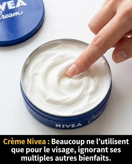 La creme nivea a des bienfaits incroyables que beaucoup ignorent 1.jpg