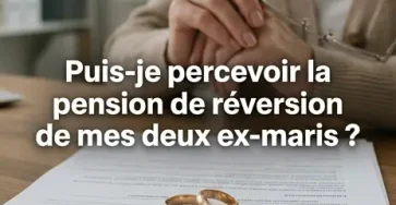 Ai je droit a la pension de reversion de mes deux anciens maris.jpg