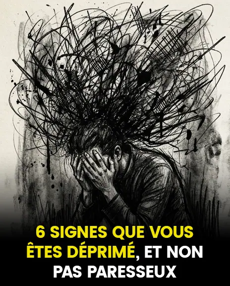 6 signes indiquant que ce que vous ressentez pourrait etre de la depression et non de la paresse.jpg